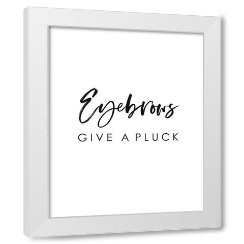Eyebrows Give a Pluck White Modern Wood Framed Art Print by Straatsma, Leah