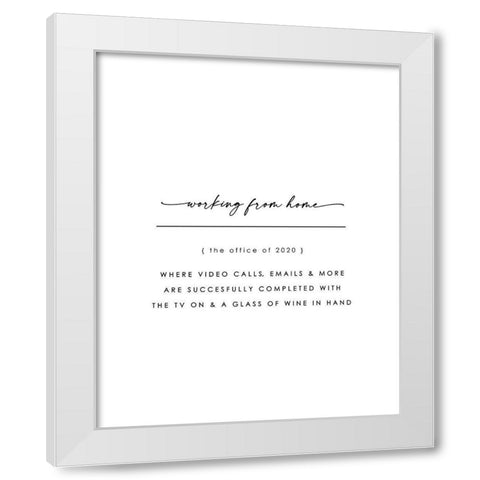 Working from Home White Modern Wood Framed Art Print by Straatsma, Leah