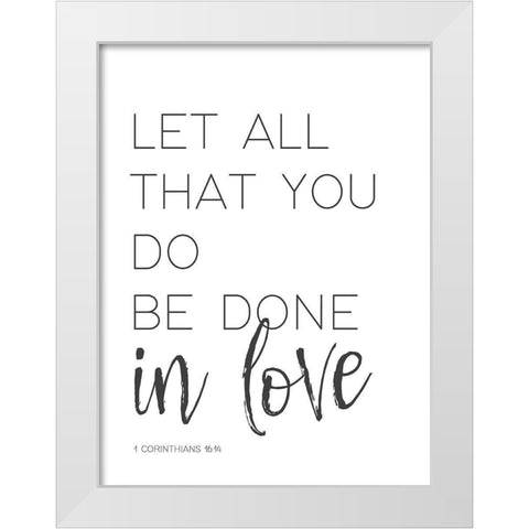 All You Do White Modern Wood Framed Art Print by Straatsma, Leah