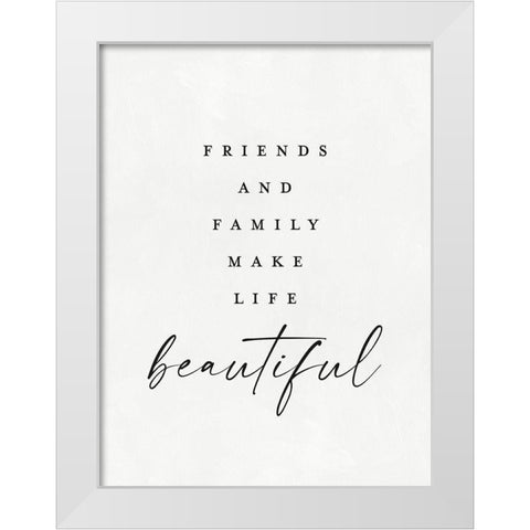 Friends and Family White Modern Wood Framed Art Print by Straatsma, Leah
