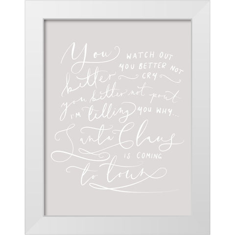 Better Watch Out White Modern Wood Framed Art Print by Straatsma, Leah