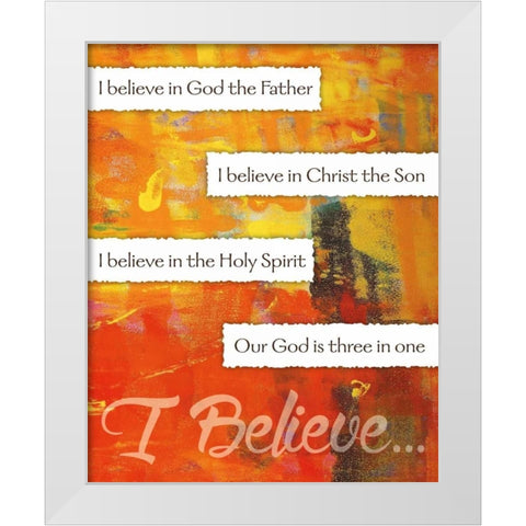 I Believe Confirmation 4 White Modern Wood Framed Art Print by Hogan, Melody