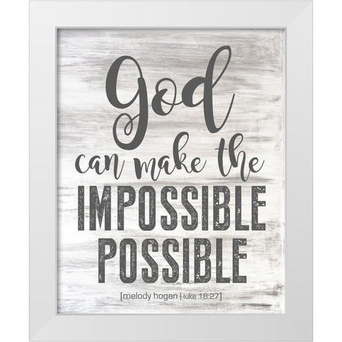 Luke 18:27 White Modern Wood Framed Art Print by Hogan, Melody