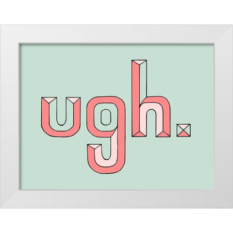 UGH White Modern Wood Framed Art Print by Prime, Marcus