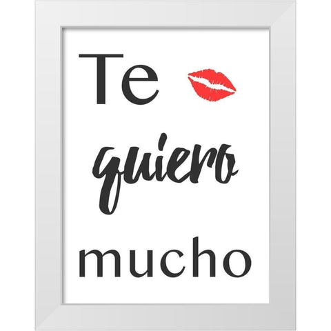 Te Quiero White Modern Wood Framed Art Print by Prime, Marcus