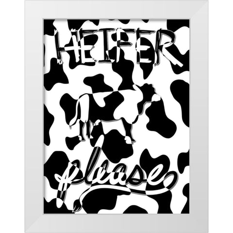 Heifer Please White Modern Wood Framed Art Print by Prime, Marcus