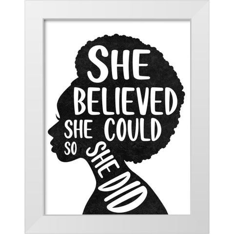 She Believed White Modern Wood Framed Art Print by Prime, Marcus
