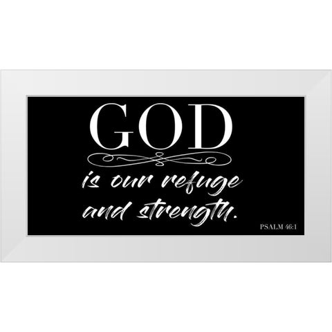 Refuge And Strength White Modern Wood Framed Art Print by Prime, Marcus