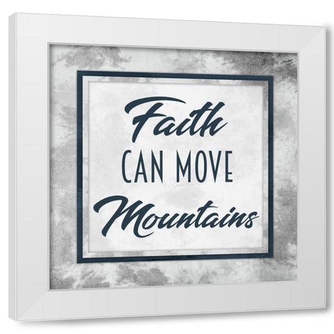 Move Mountains White Modern Wood Framed Art Print by Prime, Marcus