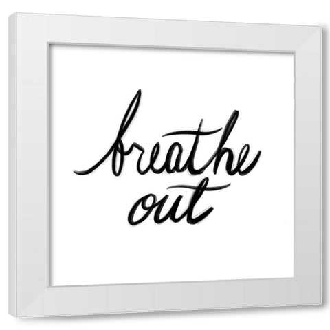 Breathe Out White Modern Wood Framed Art Print by Prime, Marcus