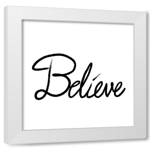 Believe White Modern Wood Framed Art Print by Prime, Marcus