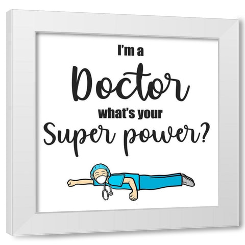 Super Doctor White Modern Wood Framed Art Print by Prime, Marcus