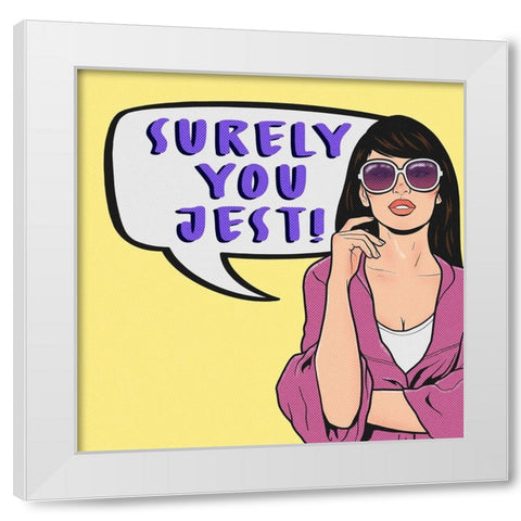 Surely You Jest 2 White Modern Wood Framed Art Print by Prime, Marcus