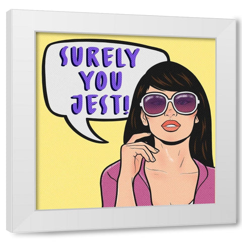 Surely You Jest 3 White Modern Wood Framed Art Print by Prime, Marcus