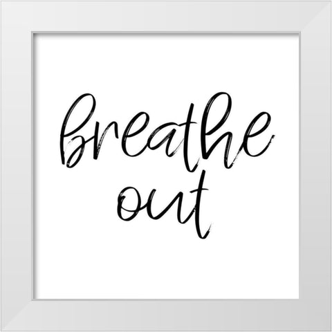 Breathe Out White Modern Wood Framed Art Print by Prime, Marcus