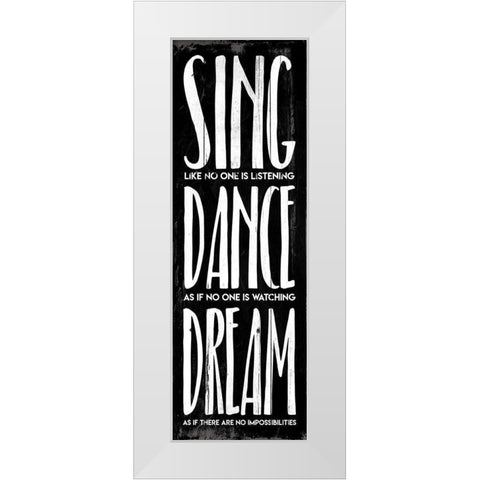 Sing Dance Dream Bw White Modern Wood Framed Art Print by Villa, Mlli