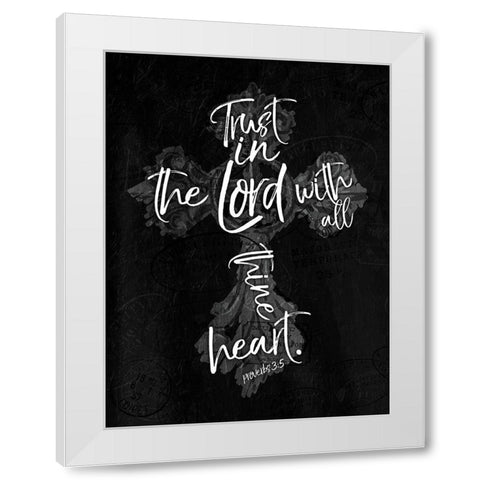 Trust Lord White Modern Wood Framed Art Print by Villa, Mlli