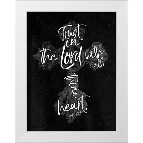 Trust Lord White Modern Wood Framed Art Print by Villa, Mlli