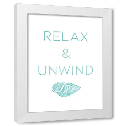 Relax And Unwind White Modern Wood Framed Art Print by Villa, Mlli