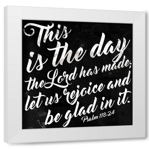 This Is The Day White Modern Wood Framed Art Print by Villa, Mlli