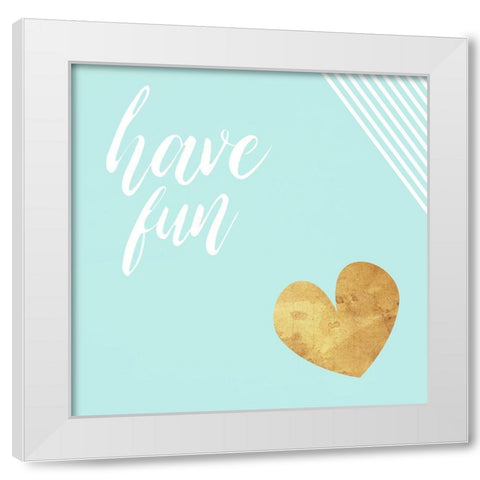 Have Fun Teal White Modern Wood Framed Art Print by Villa, Mlli
