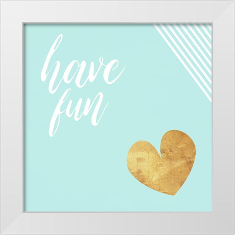 Have Fun Teal White Modern Wood Framed Art Print by Villa, Mlli