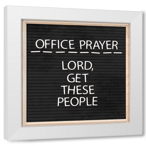 Office Prayer White Modern Wood Framed Art Print by Villa, Mlli
