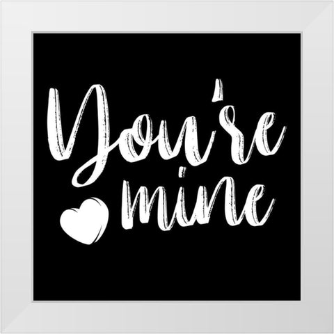 Your Mine White Modern Wood Framed Art Print by Villa, Mlli