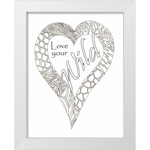 Heart Love Your Wild 2 White Modern Wood Framed Art Print by Pearson, Debbie
