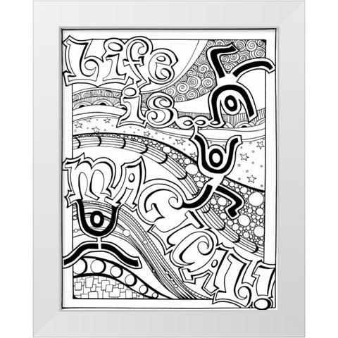 Life Is Magical White Modern Wood Framed Art Print by Pearson, Debbie