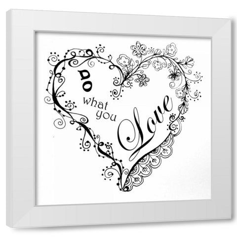 Do What You Love White Modern Wood Framed Art Print by Pearson, Debbie
