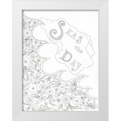 Seas the Day White Modern Wood Framed Art Print by Varacek, Pam