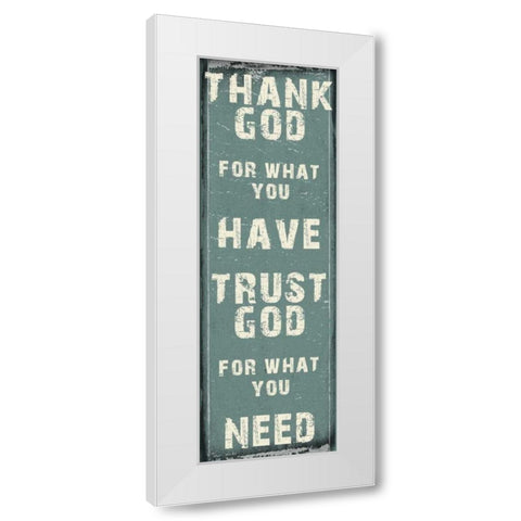 Trust God White Modern Wood Framed Art Print by Lewis, Sheldon