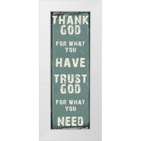 Trust God White Modern Wood Framed Art Print by Lewis, Sheldon