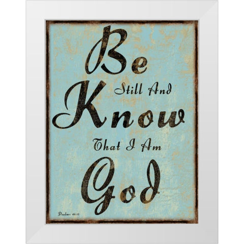 Psalms 46-10 White Modern Wood Framed Art Print by Lewis, Sheldon