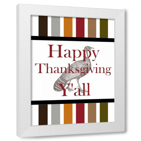 Happy Thanksgiving Yall White Modern Wood Framed Art Print by Lewis, Sheldon