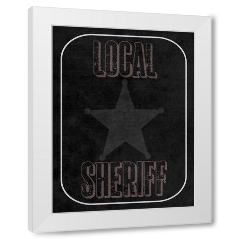 Local Sheriff White Modern Wood Framed Art Print by Lewis, Sheldon