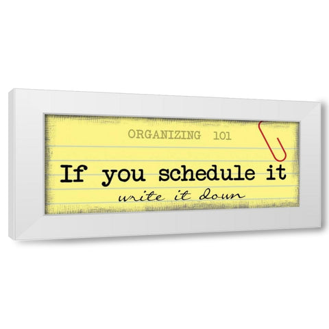 Write It Down White Modern Wood Framed Art Print by Greene, Taylor