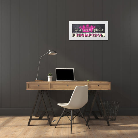 Life Is Fabulous White Modern Wood Framed Art Print by Greene, Taylor