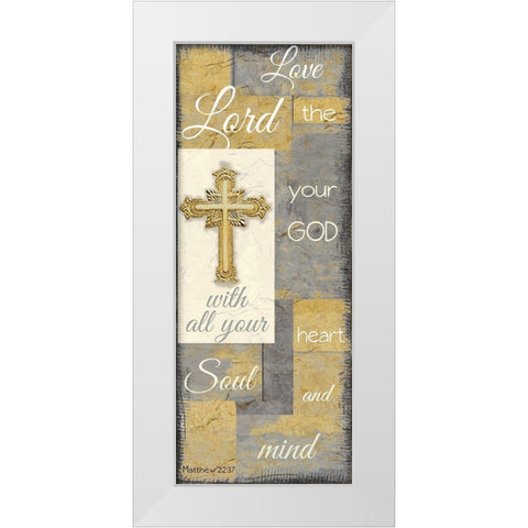 Love the Lord grey gold White Modern Wood Framed Art Print by Greene, Taylor