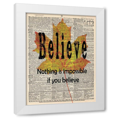 BELIEVE White Modern Wood Framed Art Print by Greene, Taylor