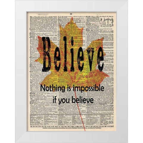BELIEVE White Modern Wood Framed Art Print by Greene, Taylor