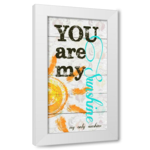 MY ONLY SUNSHINE White Modern Wood Framed Art Print by Greene, Taylor