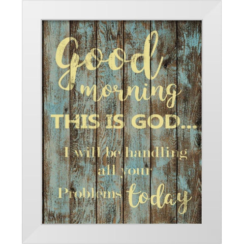 Good Morning White Modern Wood Framed Art Print by Greene, Taylor