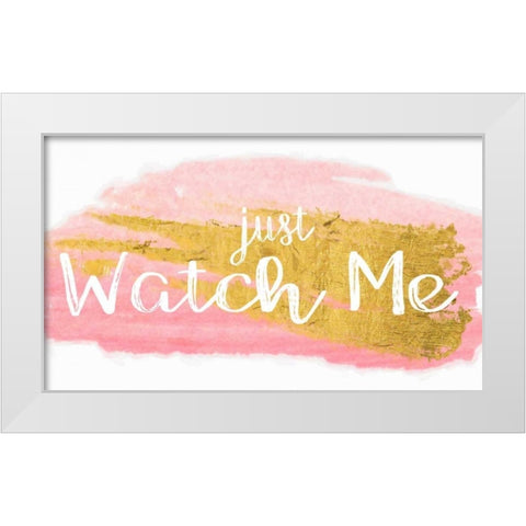 Watch Me White Modern Wood Framed Art Print by Greene, Taylor
