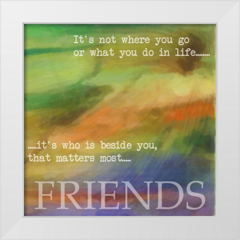 FRIENDS White Modern Wood Framed Art Print by Greene, Taylor