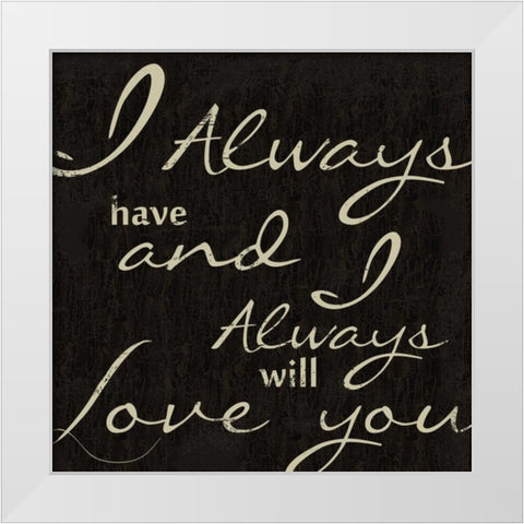 MY LOVE White Modern Wood Framed Art Print by Greene, Taylor