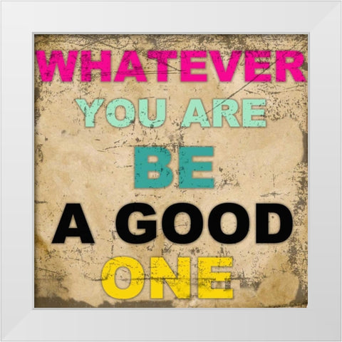 WHATEVER YOU ARE White Modern Wood Framed Art Print by Greene, Taylor