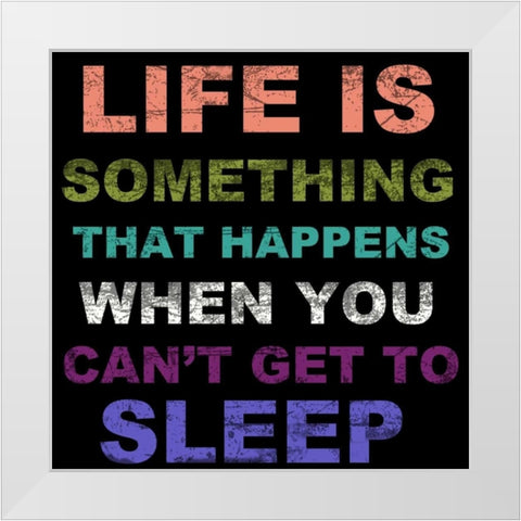 LIFE IS SOMETHING BLK White Modern Wood Framed Art Print by Greene, Taylor