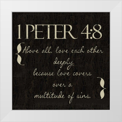 1 Peter 4-8 White Modern Wood Framed Art Print by Greene, Taylor
